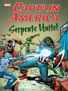 Cover image for Captain America: Serpents Unite!